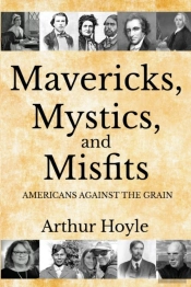 Mavericks, Mystics, And Misfits