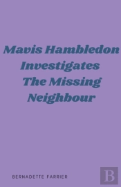 Mavis Hambledon Investigates The Missing Neighbour
