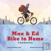 Max And Ed Bike To Nome
