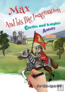 Bertrand.pt - Max And His Big Imagination - Castles An