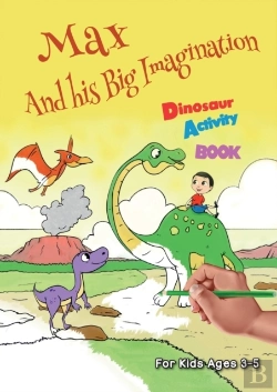 Bertrand.pt - Max And His Big Imagination - Dinosaur A