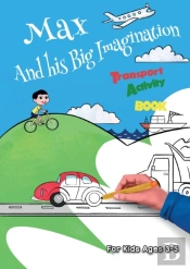 Max And His Big Imagination - Transport