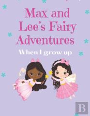 Max And Lee'S Fairy Adventures