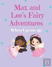Max And Lee'S Fairy Adventures