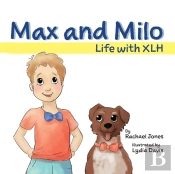 Max And Milo: Life With Xlh