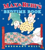 Max And Ruby'S Bedtime Book