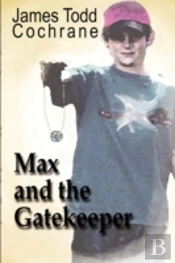 Max And The Gatekeeper
