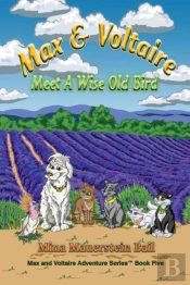 Max And Voltaire Meet A Wise Old Bird
