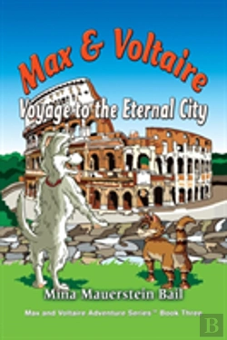 Bertrand.pt - Max And Voltaire Voyage To The Eternal City