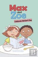 Max And Zoe Celebrate Mother'S Day