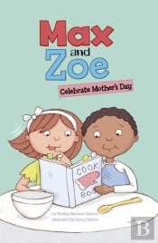 Max And Zoe Celebrate Mother'S Day