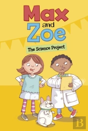 Max And Zoe: The Science Project