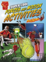 Max Axiom Science And Engineering Activities Super Cool Forces And Motion Activities With Max Axiom