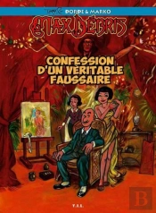Max Debris, Confession D'Un Veritable Faussaire