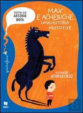 Max e Achebiche, Uma História Muito Fixe (Regras de Ortografia)