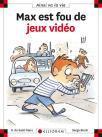 Max Est Fou De Jeux Vidéo
