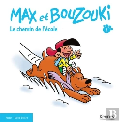 Bertrand.pt - Max Et Bouzouki T.2 Le Chemin De L'Ecole