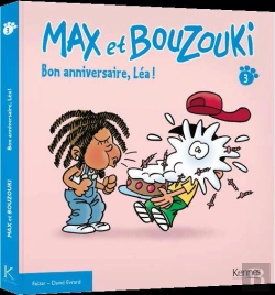 Bertrand.pt - Max Et Bouzouki T.3 - Bon Anniversaire, Lea !