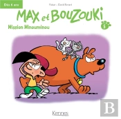 Max Et Bouzouki T.5 ; Mission Minouminou