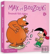 Max Et Bouzouki T.6 ; Bouzouki Fait Régime