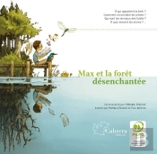 Max Et La Foret Desenchantee