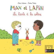 Max Et Lapin Tome 1 : La Tarte À La Colère