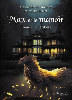 Bertrand.pt - Max Et Le Manoir T.1 : L'Héritière