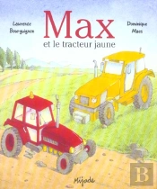 Max Et Le Tracteur Jaune