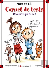 Max Et Lili : Carnet De Tests ; Découvre Qui Tu Es !
