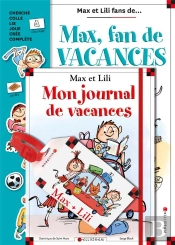 Max Et Lili, Coffret Vacances ; Max, Fan De Vacances ; Mon Journal De Vacances