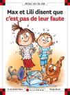Max Et Lili Disent Que C'Est Pas De Leur Faute