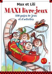 Max Et Lili ; Le Maxi Livre Jeux T.2