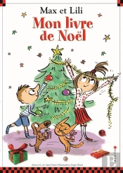 Max Et Lili ; Mon Livre De Noël