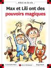 Max Et Lili Ont Des Pouvoirs Magiques