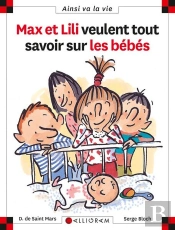 Max Et Lili Veulent Tout Savoir Sur Les Bébés