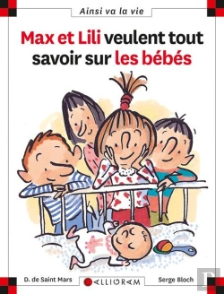 Bertrand.pt - Max Et Lili Veulent Tout Savoir Sur Les Bébés