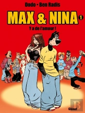 Max Et Nina Tome 1 ; Y'A De L'Amour