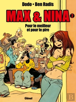 Bertrand.pt - Max Et Nina Tome 2 ; Pour Le Meilleur Et Pour Le Pire