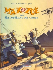 Max Et Zoe T.1; Les Voleurs De Roues