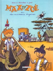 Max Et Zoe T.3; Des Animaux Bizarres