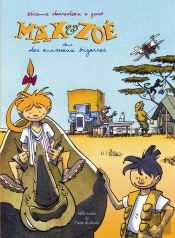 Max Et Zoé Tome 3 ; Des Animaux Bizarres