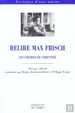Bertrand.pt - Max Frisch ; Les Chemins De L'Identite