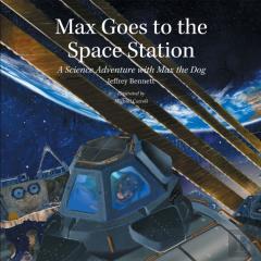 Max Goes To The Space Station