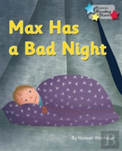 Max Has A Bad Night