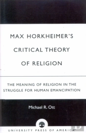 Max Horkheimer'S Critical Theory Of Religion