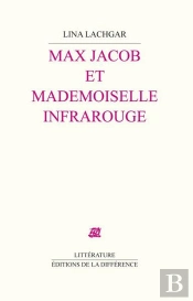 Max Jacob Et Demoiselle Infrarouge