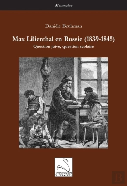 Bertrand.pt - Max Lilienthal En Russie (1839-1845) : Question Juive, Question Scolaire