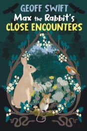 Max Max The Rabbit'S Close Encounters
