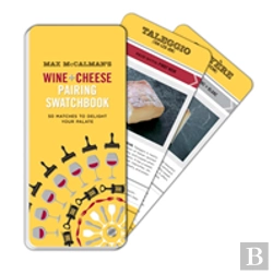 Bertrand.pt - Max Mccalman'S Wine And Cheese Pairing Swatchbook