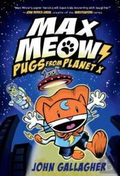 Max Meow Book 3: Pugs From Planet X